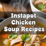 Instapot Chicken Soup Recipes