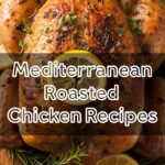 Mediterranean Roasted Chicken Recipes