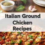 Italian Ground Chicken Recipes