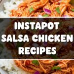 Instapot Salsa Chicken Recipes