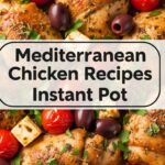 Mediterranean Chicken Recipes Instant Pot