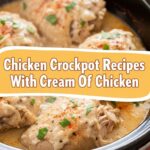 Chicken Crockpot Recipes With Cream Of Chicken