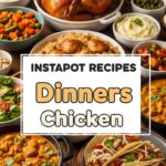 Instapot Recipes Dinners Chicken