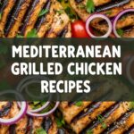 Mediterranean Grilled Chicken Recipes