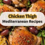Chicken Thigh Mediterranean Recipes