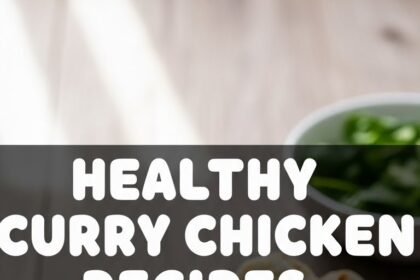 Healthy Curry Chicken Recipes