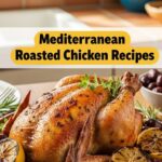 Mediterranean Roasted Chicken Recipes