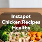 Instapot Chicken Recipes Healthy