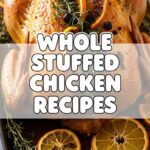 Whole Stuffed Chicken Recipes