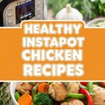 Healthy Instapot Chicken Recipes