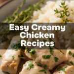 Easy Creamy Chicken Recipes
