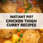 Instant Pot Chicken Thigh Curry Recipes