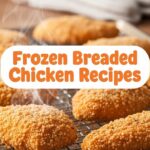 Frozen Breaded Chicken Recipes