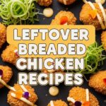 Leftover Breaded Chicken Recipes