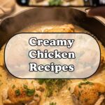 Creamy Chicken Recipes