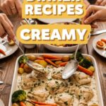 Chicken Dinner Recipes Creamy