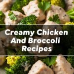 Creamy Chicken And Broccoli Recipes