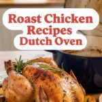 Roast Chicken Recipes Dutch Oven