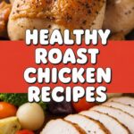 Healthy Roast Chicken Recipes