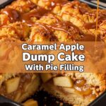 Caramel Apple Dump Cake With Pie Filling