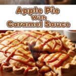 Apple Pie With Caramel Sauce