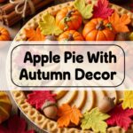 Apple Pie With Autumn Decor