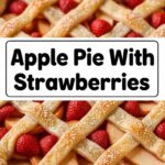 Apple Pie With Strawberries