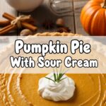 Pumpkin Pie With Sour Cream