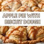 Apple Pie With Biscuit Dough