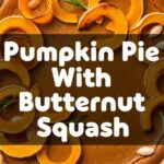 Pumpkin Pie With Butternut Squash