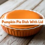 Pumpkin Pie Dish With Lid