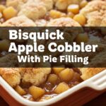 Bisquick Apple Cobbler With Pie Filling