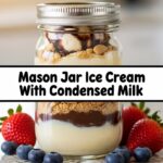 Mason Jar Ice Cream With Condensed Milk
