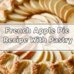 French Apple Pie Recipe With Pastry