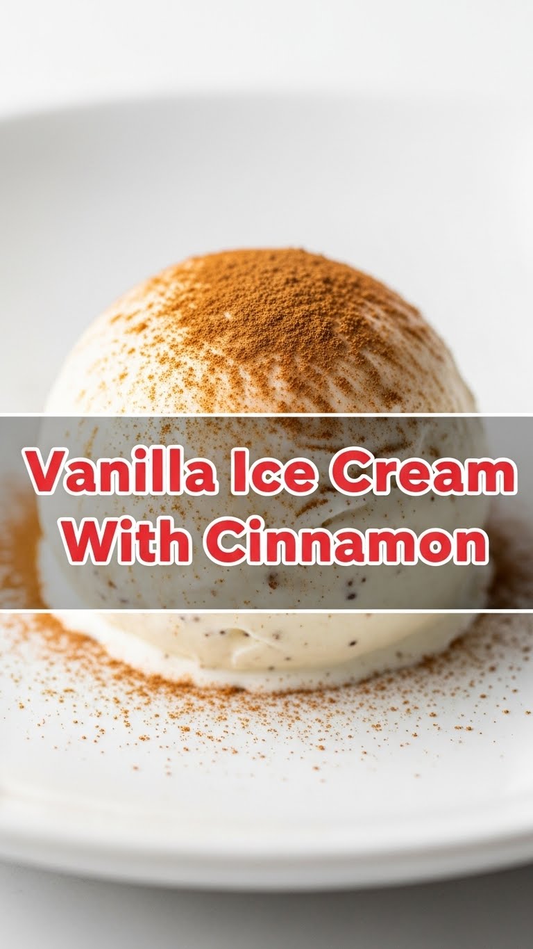 Vanilla Ice Cream With Cinnamon
