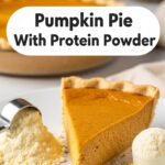 Pumpkin Pie With Protein Powder
