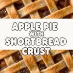 Apple Pie With Shortbread Crust