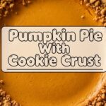 Pumpkin Pie With Cookie Crust