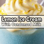 Lemon Ice Cream With Condensed Milk