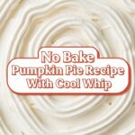 No Bake Pumpkin Pie Recipe With Cool Whip