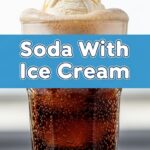 Soda With Ice Cream