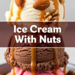 Ice Cream With Nuts