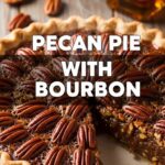 Pecan Pie With Bourbon