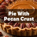 Pie With Pecan Crust