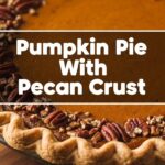 Pumpkin Pie With Pecan Crust