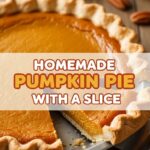 Homemade Pumpkin Pie With Slice