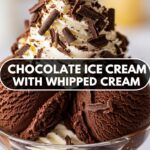 Chocolate Ice Cream With Whipped Cream