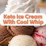 Keto Ice Cream With Cool Whip
