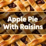 Apple Pie With Raisins
