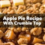 Apple Pie Recipe With Crumble Top